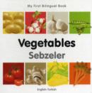 My First Bilingual Book - Vegetables - English-turkish - Book