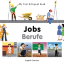My First Bilingual Book - Jobs: English-german - Book