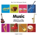 My First Bilingual Book -  Music (English-Turkish) - Book