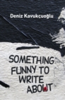 Something Funny To Write About - Book