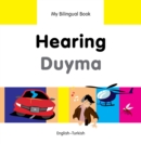 My Bilingual Book -  Hearing (English-Turkish) - Book