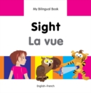 My Bilingual Book -  Sight (English-French) - Book
