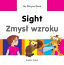 My Bilingual Book -  Sight (English-Polish) - Book