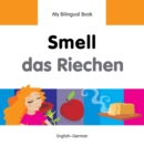 My Bilingual Book -  Smell (English-German) - Book