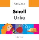 My Bilingual Book -  Smell (English-Somali) - Book