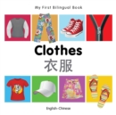 My First Bilingual Book -  Clothes (English-Chinese) - Book