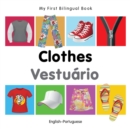 My First Bilingual Book -  Clothes (English-Portuguese) - Book