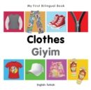 My First Bilingual Book -  Clothes (English-Turkish) - Book