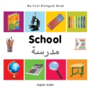 My First Bilingual Book -  School (English-Arabic) - Book