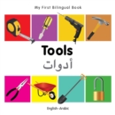 My First Bilingual Book -  Tools (English-Arabic) - Book