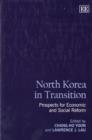 North Korea in Transition : Prospects for Economic and Social Reform - Book