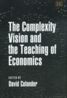 The Complexity Vision and the Teaching of Economics - Book