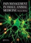 Pain Management in Small Animal Medicine - Book