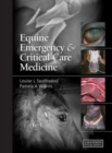 Equine Emergency and Critical Care Medicine - Book