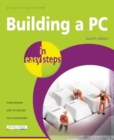Building a PC in easy steps : Covers Windows 8 - Book