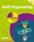 Swift Programming in easy steps : Develop iOS apps - covers iOS 12 and Swift 4 - Book