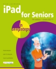 iPad for Seniors in easy steps, 7th Edition : Covers iOS 11 - Book
