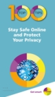 100 Top Tips - Stay Safe Online and Protect Your Privacy - eBook