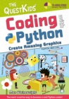Coding with Python - Create Amazing Graphics : The QuestKids do Coding - Book