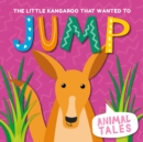 The Little Kangaroo that wanted to Jump - Book