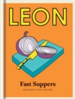 Little Leon: Fast Suppers : Naturally fast recipes - eBook