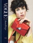 Vogue Essentials: Handbags : A gorgeous celebration of the must-have fashion accessory - Book