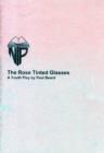 The Rose Tinted Glasses - Book
