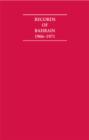 Records of Bahrain 1966-1971 6 Volume Hardback Set - Book