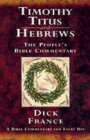 Timothy, Titus and Hebrews : A Bible Commentary for Every Day - Book