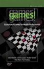 Games! Games! Games! : Educational Games for Health Professionals (Multi-User Edition) - Book