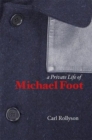 A Private Life of Michael Foot - Book