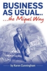 Business as Usual : The Miquel Way - Book