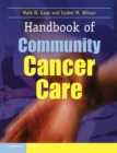 Handbook of Community Cancer Care - Book