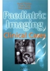Paediatric Imaging : Clinical Cases - Book