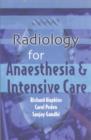 Radiology for Anaesthesia and Intensive Care - Book