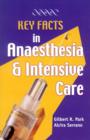 Key Facts in Anaesthesia and Intensive Care - Book