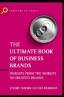 Ultimate Book of Business Brands : Insights from the World's 50 Greatest Brands - Book