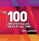 The 100 Greatest Sales Ideas of All Time - eBook