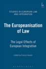 The Europeanisation of Law : The Legal Effects of European Integration - Book
