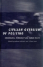 Civilian Oversight of Policing : Governance, Democracy and Human Rights - Book