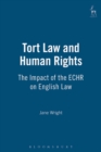 Tort Law and Human Rights : The Impact of the ECHR on English Law - Book