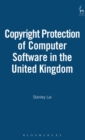 Copyright Protection of Computer Software in the United Kingdom - Book
