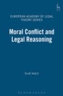 Moral Conflict and Legal Reasoning - Book