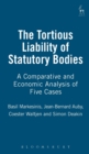 The Tortious Liability of Statutory Bodies : A Comparative and Economic Analysis of Five Cases - Book