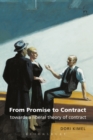From Promise to Contract : Towards a Liberal Theory of Contract - Book