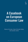 A Casebook on European Consumer Law - Book