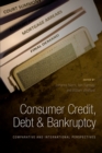 Consumer Credit, Debt and Bankruptcy : Comparative and International Perspectives - Book