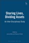 Sharing Lives, Dividing Assets : An Inter-Disciplinary Study - Book