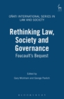Rethinking Law, Society and Governance : Foucault's Bequest - Book