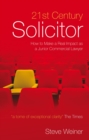 21st Century Solicitor : How to Make a Real Impact as a Junior Commercial Lawyer - Book